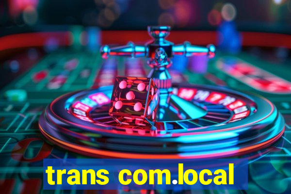 trans com.local